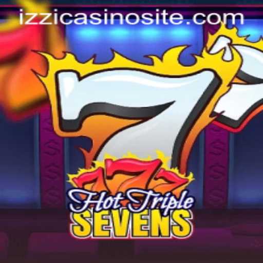 Discover the Exciting World of HotTripleSevens at Izzi Casino